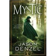 Mystic The Mystic Trilogy #1