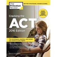 Cracking the ACT with 6 Practice Tests, 2016 Edition