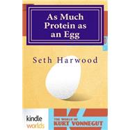 As Much Protein As an Egg