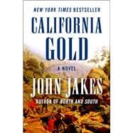 California Gold A Novel