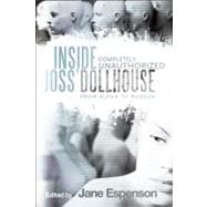 Inside Joss' Dollhouse From Alpha to Rossum