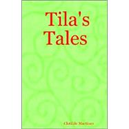 Tila's Tales