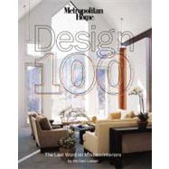 Metropolitan Home Design 100 : The Last Word on Modern Interiors