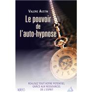 Le pouvoir de l'auto-hypnose