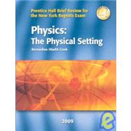 Physics, The Physical Setting: Prentice Hall Brief Review for the New York Regents Exam