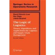 The Logic Of Logistics: Theory, Algorithms, And Applications For Logistics And Supply Chain Management