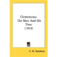 Clemenceau : The Man and His Time (1919)