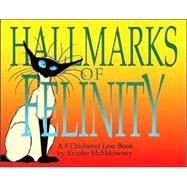 Hallmarks of Felinity : A 9 Chickweed Lane Book