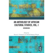 An Anthology of African Cultural Studies, Volume I