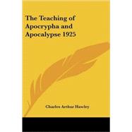 The Teaching of Apocrypha And Apocalypse 1925