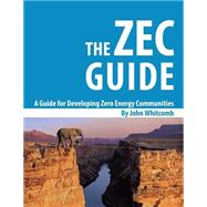 A Guide for Developing Zero Energy Communities