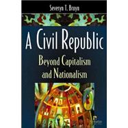 Civil Republic: Beyond Capitalism and Nationalism