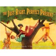 The Just-Right, Perfect Present