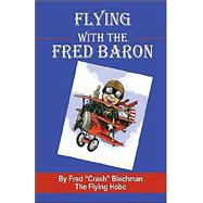 Flying With the Fred Baron