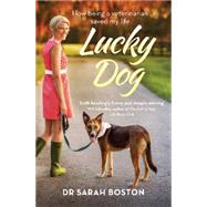 Lucky Dog: How being a veterinarian saved my life