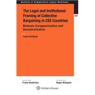 The Legal and Institutional Framing of Collective Bargaining in Cee Countries