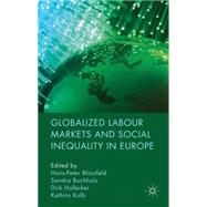 Globalized Labour Markets and Social Inequality in Europe