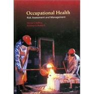 Occupational Health Risk Assessment and Management
