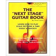 The Next Stage Guitar Book - Learn How to Play Scale Patterns & Tabs Easily & Quickly