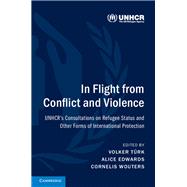 In Flight from Conflict and Violence