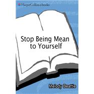 Stop Being Mean To Yourself