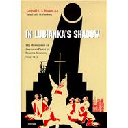 In Lubianka's Shadow