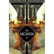 The Arcanum A Novel