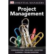 DK Essential Managers: Project Management