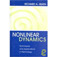 Nonlinear Dynamics: Techniques and Applications in Psychology