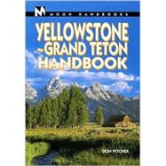Moon Handbooks Yellowstone-Grand Tetons