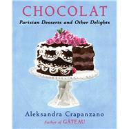 Chocolat Parisian Desserts and Other Delights