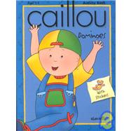 Caillou Dominoes: With Stickers