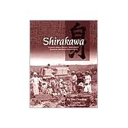 Shirakawa : Stories from a Pacific Northwest Japanese American Community