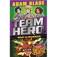 Team Hero: Army of Darkness Series 3, Book 3