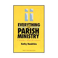 Everything About Parish Ministry I Wish I Had Known