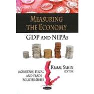Measuring the Economy : GDP and NIPAs