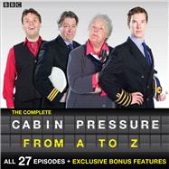 Cabin Pressure: A-Z The BBC Radio 4 Airline Sitcom