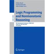 Logic Programming and Nonmonotonic Reasoning : 9th International Conference, LPNMR 2007, Tempe, AZ, USA, May 15-17, 2007, Proceedings
