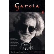 Garcia: an American Life : An American Life