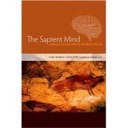 The Sapient Mind Archaeology meets neuroscience
