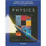 Study Guide and Selected Solutions Manual for Physics, Volume 2