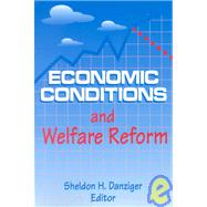 Economic Conditions and Welfare Reform