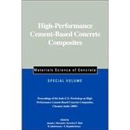 High-Performance Cement-Based Concrete Composites, Special Volume Proceedings of the Indo-U.S. Workshop on High-Performance Cement-Based Concrete Composites, Chennai, India 2005