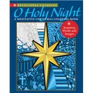 O Holy Night A Meditative Christmas Coloring Book