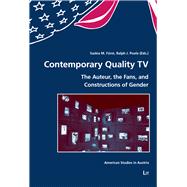 Contemporary Quality TV  The Auteur, the Fans, and Constructions of Gender