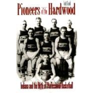 Pioneers of the Hardwood