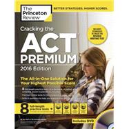Cracking the ACT Premium Edition with 8 Practice Tests and DVD, 2016