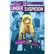 Under Suspicion: A Friday Barnes Mystery