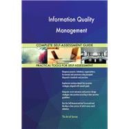 Information Quality Management Complete Self-Assessment Guide