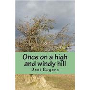 Once on a High and Windy Hill